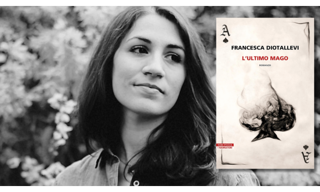 Intervista a Francesca Diotallevi, in libreria con “L'ultimo mago”: “La scrittura è una forma di magia”