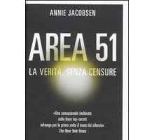 Area 51. La verità, senza censure