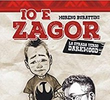 Io e Zagor. La strada verso Darkwood