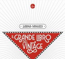 Il grande libro del vintage