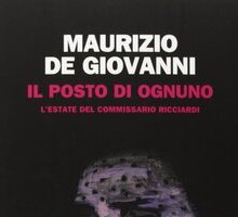 Il posto di ognuno. L'estate del commissario Ricciardi