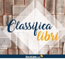 I 10 libri più venduti in Italia: l'ultima classifica prima della pausa estiva