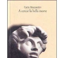 A cercar la bella morte