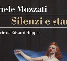 "Silenzi e stanze. Storie da Edward Hopper" Michele Mozzati torna in libreria