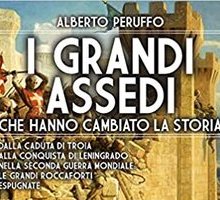 I grandi assedi che hanno cambiato la storia