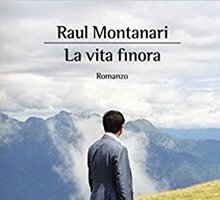 La vita finora