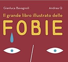 Il grande libro illustrato delle fobie