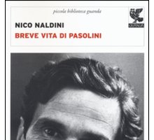 Breve vita di Pasolini