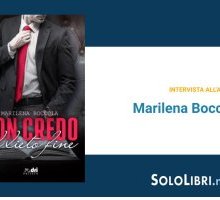 Intervista a Marilena Boccola, presto in libreria con "Non credo al lieto fine"