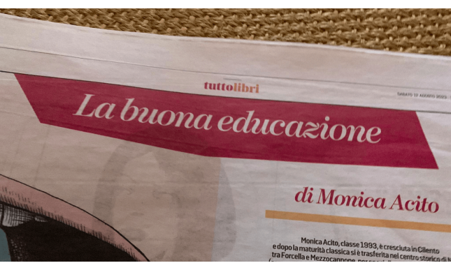 “La buona educazione”: uno spiazzante racconto di Monica Acito sul mondo della scuola su Tuttolibri speciale Estate