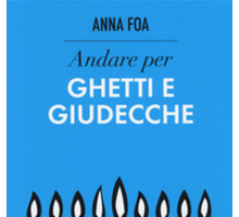 Andare per ghetti e giudecche