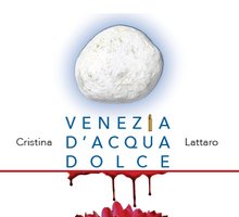 Venezia d'acqua dolce