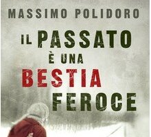 Il passato è une bestia feroce