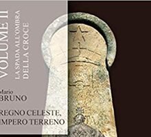 Regno Celeste, Impero Terreno - vol. 2. La spada all'ombra della croce