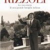 Rizzoli. La vera storia di una grande famiglia italiana