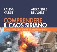 Comprendere il caos siriano