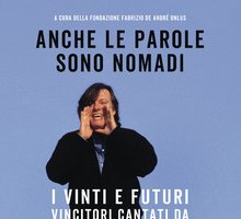 Anche le parole sono nomadi. I vinti e i futuri vincitori cantati da Fabrizio De André