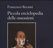 Piccola enciclopedia delle ossessioni