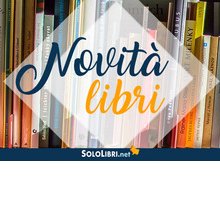 Libri in uscita a settembre 2019, le novità in libreria