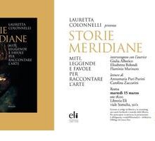 Lauretta Colonnelli presenta il libro “Storie Meridiane. Miti, leggende e favole per raccontare l'arte” - VIDEO