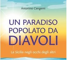 Un paradiso popolato da diavoli. La Sicilia negli occhi degli altri