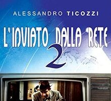 L'inviato dalla rete 2