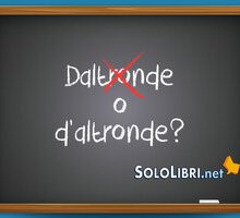 Daltronde o d'altronde: come si scrive