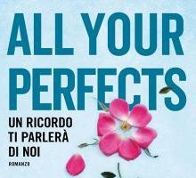 All your perfects. Un ricordo ti parlerà di noi