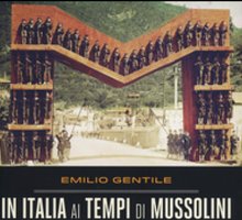 In Italia ai tempi di Mussolini. Viaggio in compagnia di osservatori stranieri