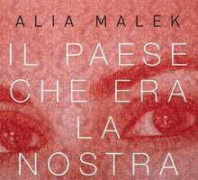 Il paese che era la nostra casa. Racconto della Siria