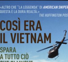 Così era il Vietnam. Spara a tutto ciò che si muove