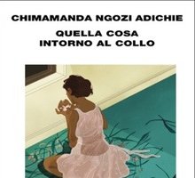 Quella cosa intorno al collo