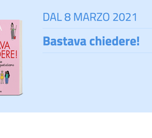 Bastava chiedere: il libro femminista in edicola l'8 marzo con La Repubblica