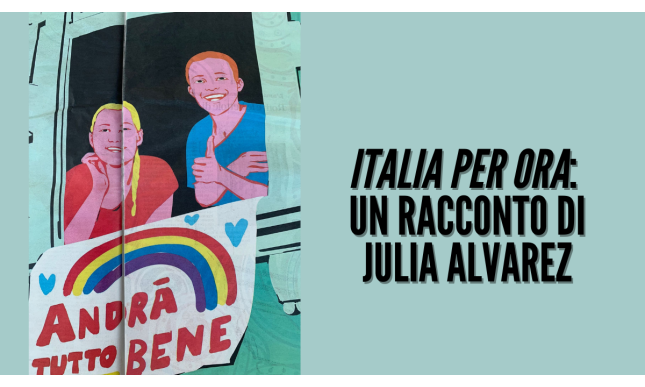 Italia per ora: un racconto di Julia Alvarez su TuttoLibri della Stampa