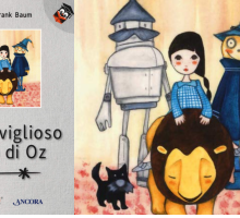 “Il meraviglioso Mago di Oz” di Lyman Frank Baum. Un libro ad alta leggibilità