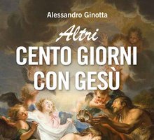 Altri cento giorni con Gesù