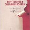 Brevi interviste con uomini schifosi