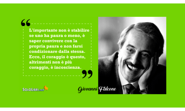 Giovanni Falcone: le sue frasi più belle per non dimenticare