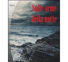 Sulle orme della notte