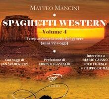 Spaghetti western 4. Il crepuscolo e la notte del genere (anni '72 a oggi)