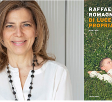 Da “Destino” a “Di luce propria”, passando per Borgo di Dentro. Raffaella Romagnolo torna in libreria