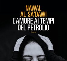 L'amore ai tempi del petrolio