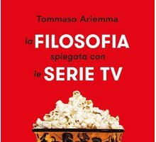 La filosofia spiegata con le serie TV