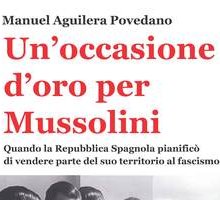 Un'occasione d'oro per Mussolini