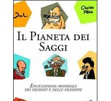 Il pianeta dei saggi. Enciclopedia mondiale dei filosofi e delle filosofie