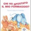 Chi ha spostato il mio formaggio?