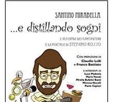 …e distillando sogni. L'alchimia dei cantautori e la poetica di Stefano Rosso