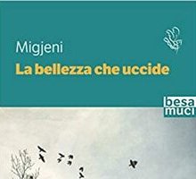 La bellezza che uccide