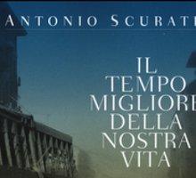 Il tempo migliore della nostra vita