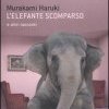 L'elefante scomparso e altri racconti